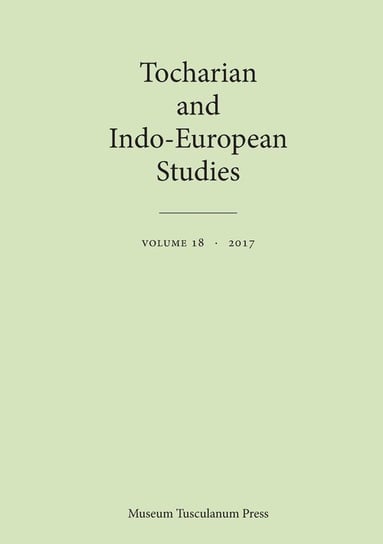 Tocharian and Indo-European Studies 18 Museum Tusculanum Press