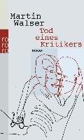 Tod eines Kritikers Walser Martin