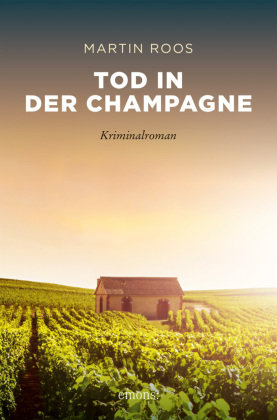 Tod in der Champagne Emons Verlag