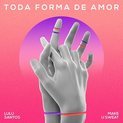 Toda Forma De Amor Make U Sweat, Lulu Santos
