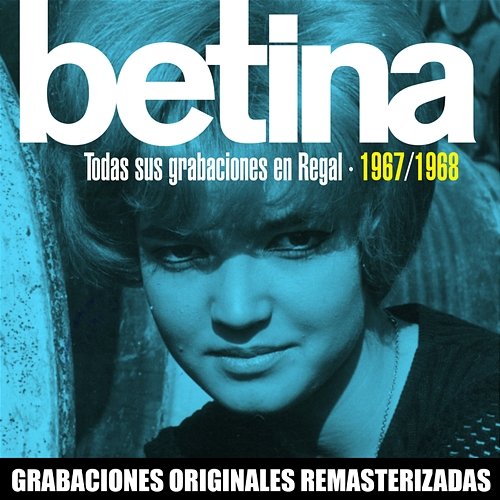 Todas sus grabaciones en EMI-Regal (1967-1968) Betina