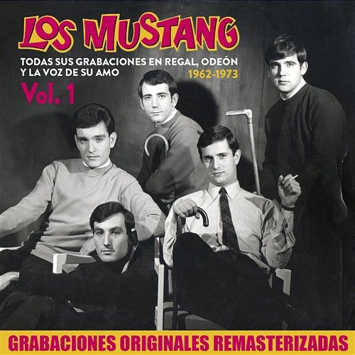 Todas sus grabaciones en Regal, Odeón y La Voz de su Amo (1962 - 1973), Vol. 1 Los Mustang