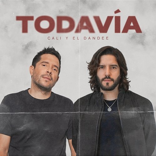 TODAVÍA Cali Y El Dandee