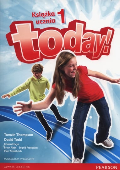 Today 1. Język angielski. Podręcznik wieloletni + CD Thompson Tamzin, Todd David