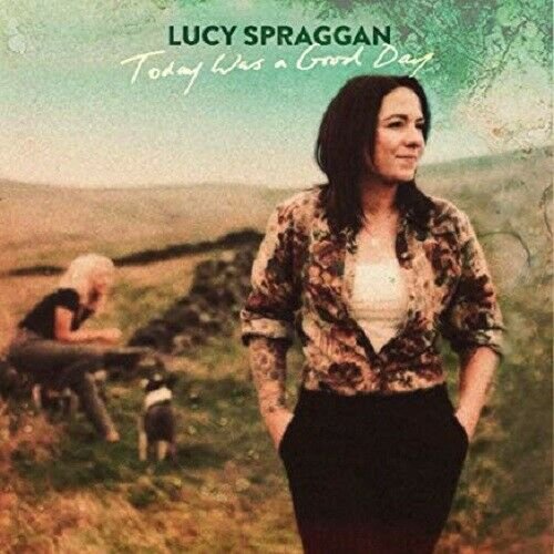 Today Was A Good Day Spraggan Lucy