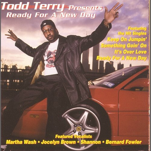 Todd Terry Presents Ready for a New Day Todd Terry