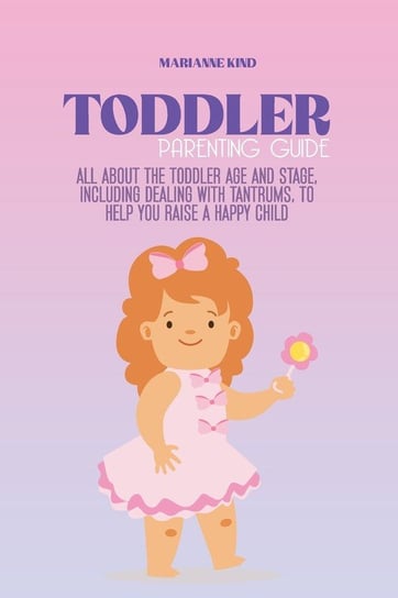 Toddler Parenting Guide Kind Marianne