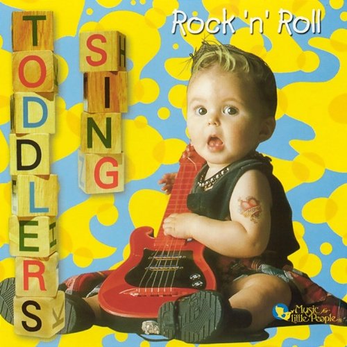 Toddlers Sing Rock 'N' Roll Music For Little People Choir