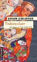 Todeswalzer Loibelsberger Gerhard