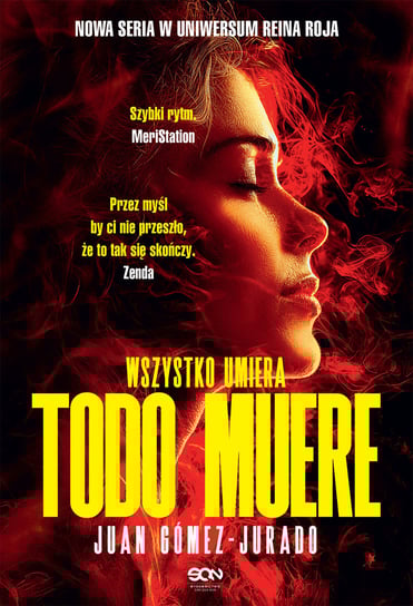Todo Muere. Wszystko umiera Juan Gomez-Jurado