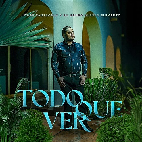 Todo Que Ver Jorge Santacruz y Su Grupo Quinto Elemento