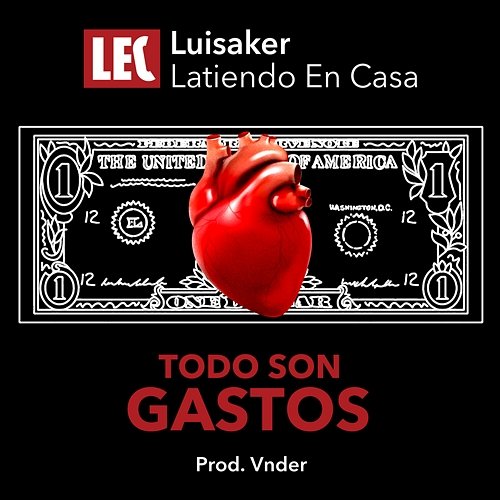 Todo Son Gastos Luisaker & Vnder