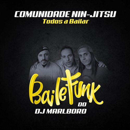 Todos A Bailar DJ Marlboro, Comunidade Nin-Jitsu