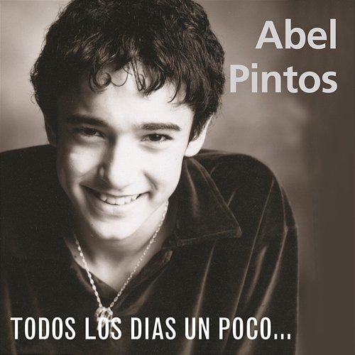 Todos Los Dias Un Poco... Abel Pintos
