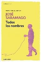 Todos los nombres Saramago Jose