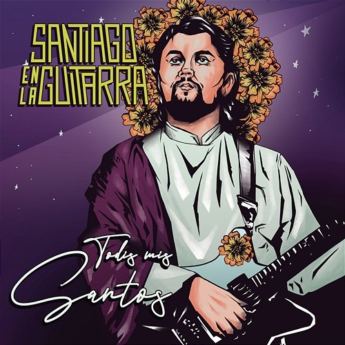 Todos Mis Santos Santiago En La Guitarra