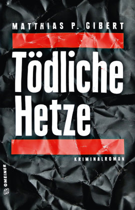 Tödliche Hetze Gmeiner-Verlag