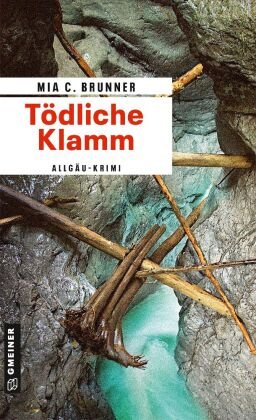 Tödliche Klamm Gmeiner-Verlag