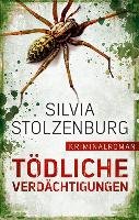 Tödliche Verdächtigungen Stolzenburg Silvia