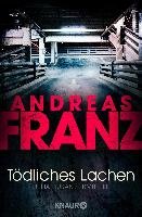 Tödliches Lachen Franz Andreas