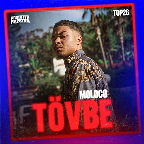 TÖVBE Moloco, PROTOTYP RAPSTAR