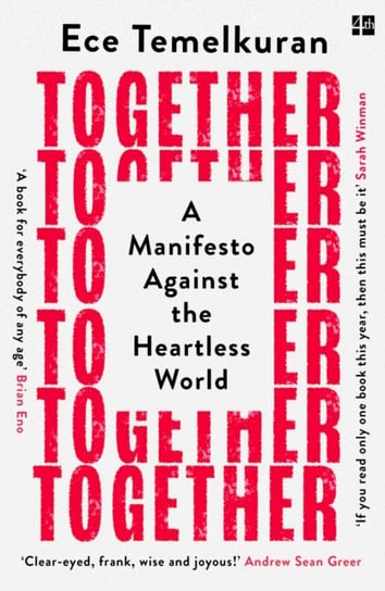Together: A Manifesto Against the Heartless World Temelkuran Ece