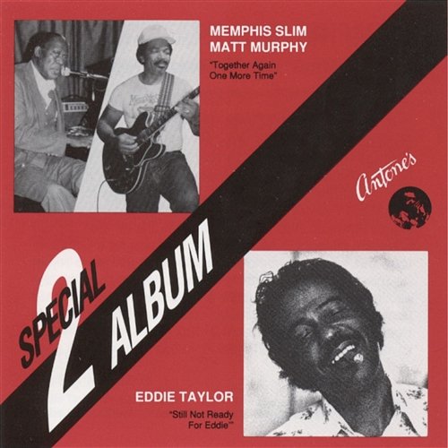Together Again One More Time / Still Not Ready For Eddie (Special Double Album) Memphis Slim, Matt Murphy & Eddie Taylor