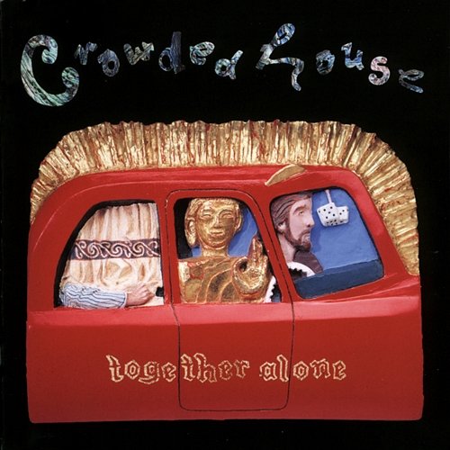 Together Alone Crowded House