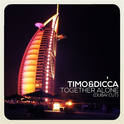 Together Alone Timo & Dicca