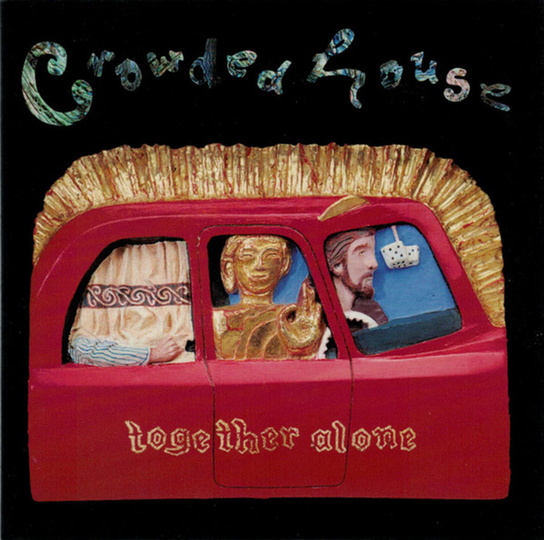 Together Alone Crowded House