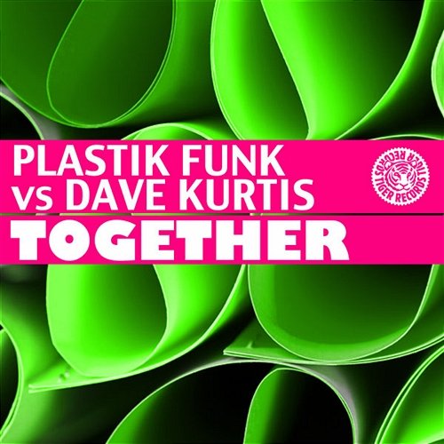 Together Plastik Funk vs. Dave Kurtis