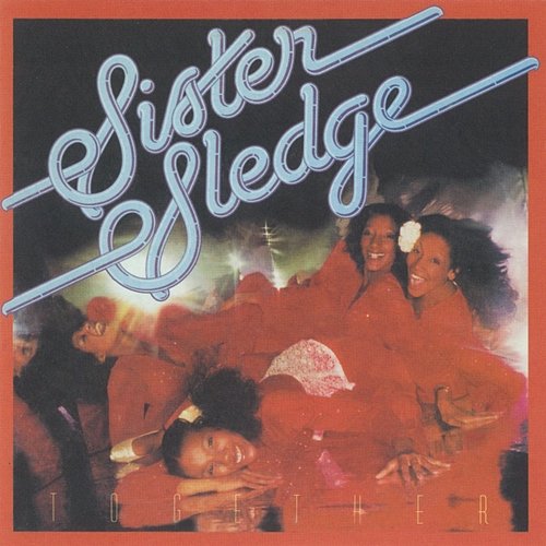 Together Sister Sledge
