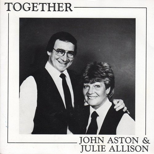 Together John Ashton & Julie Allison
