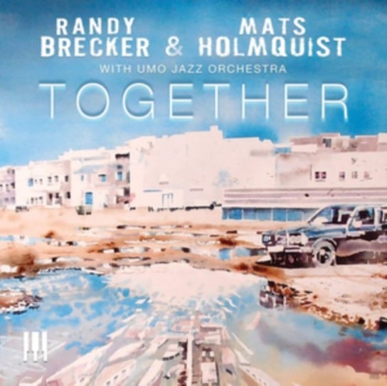 Together Randy Brecker & Mats Holmquist
