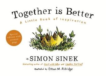 Together is Better Sinek Simon
