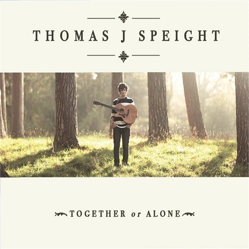 Together or Alone Thomas J Speight