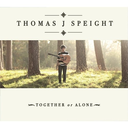 Together or Alone Thomas J Speight