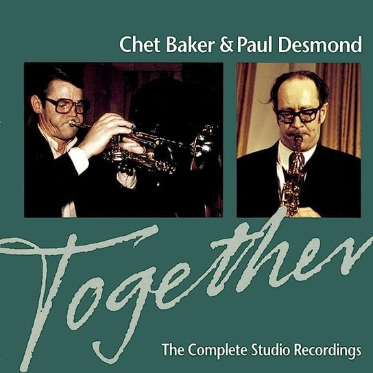 Together. The Complete Studio Recording Baker Chet, Desmond Paul