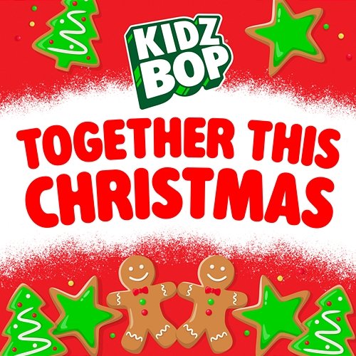 Together This Christmas Kidz Bop Kids