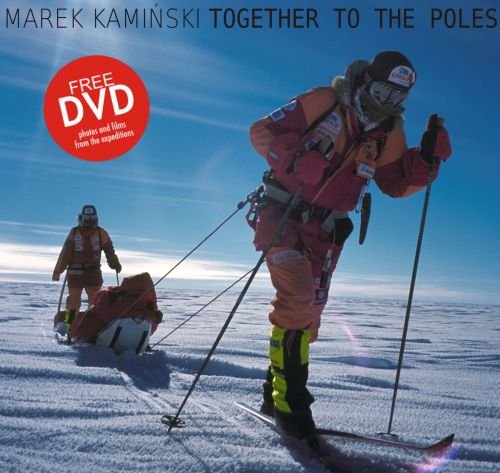 Together To The Poles Kamiński Marek