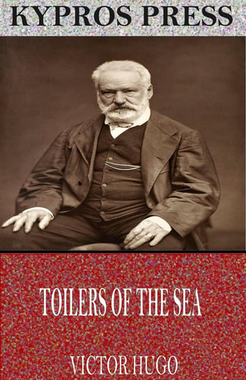 Toilers of the Sea Hugo Victor