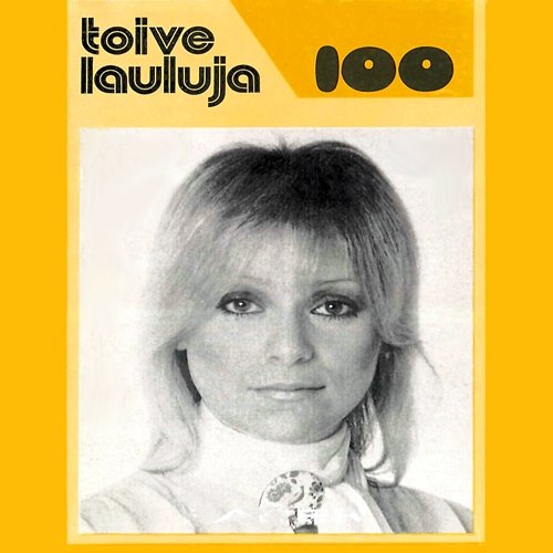 Toivelauluja 100 - 1975 Various Artists
