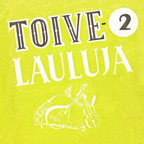 Toivelauluja 2 - 1950 Various Artists