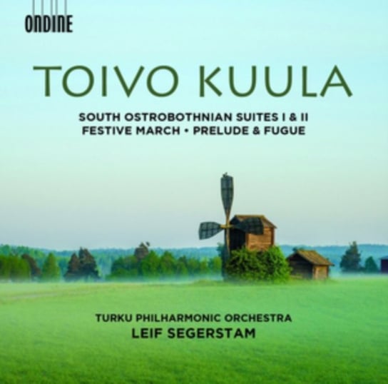 Toivo Kuula: South Ostrobothnian Suites I & II/... Various Artists