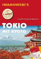Tokio mit Kyoto - Reiseführer von Iwanowski Sommer Katharina