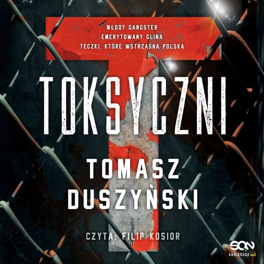 Toksyczni - audiobook Duszyński Tomasz