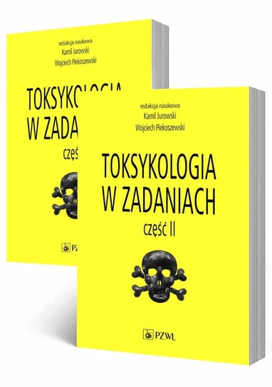 Toksykologia w zadaniach. Tom 1-2 Jurowski Kamil, Piekoszewski Wojciech
