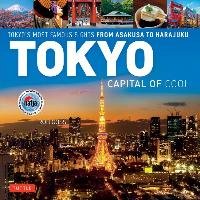 Tokyo - Capital of Cool: Tokyo's Most Famous Sights from Asakusa to Harajuku Goss Rob