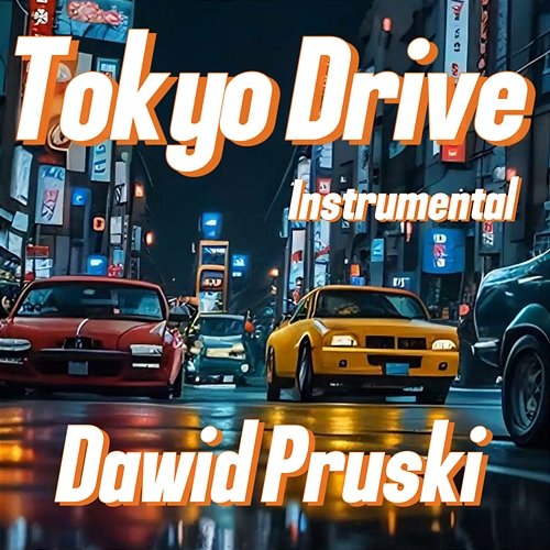 Tokyo Drive Dawid Pruski
