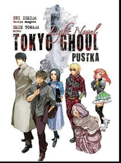 Tokyo Ghoul. Light Novel Ishida Sui, Towada Shin